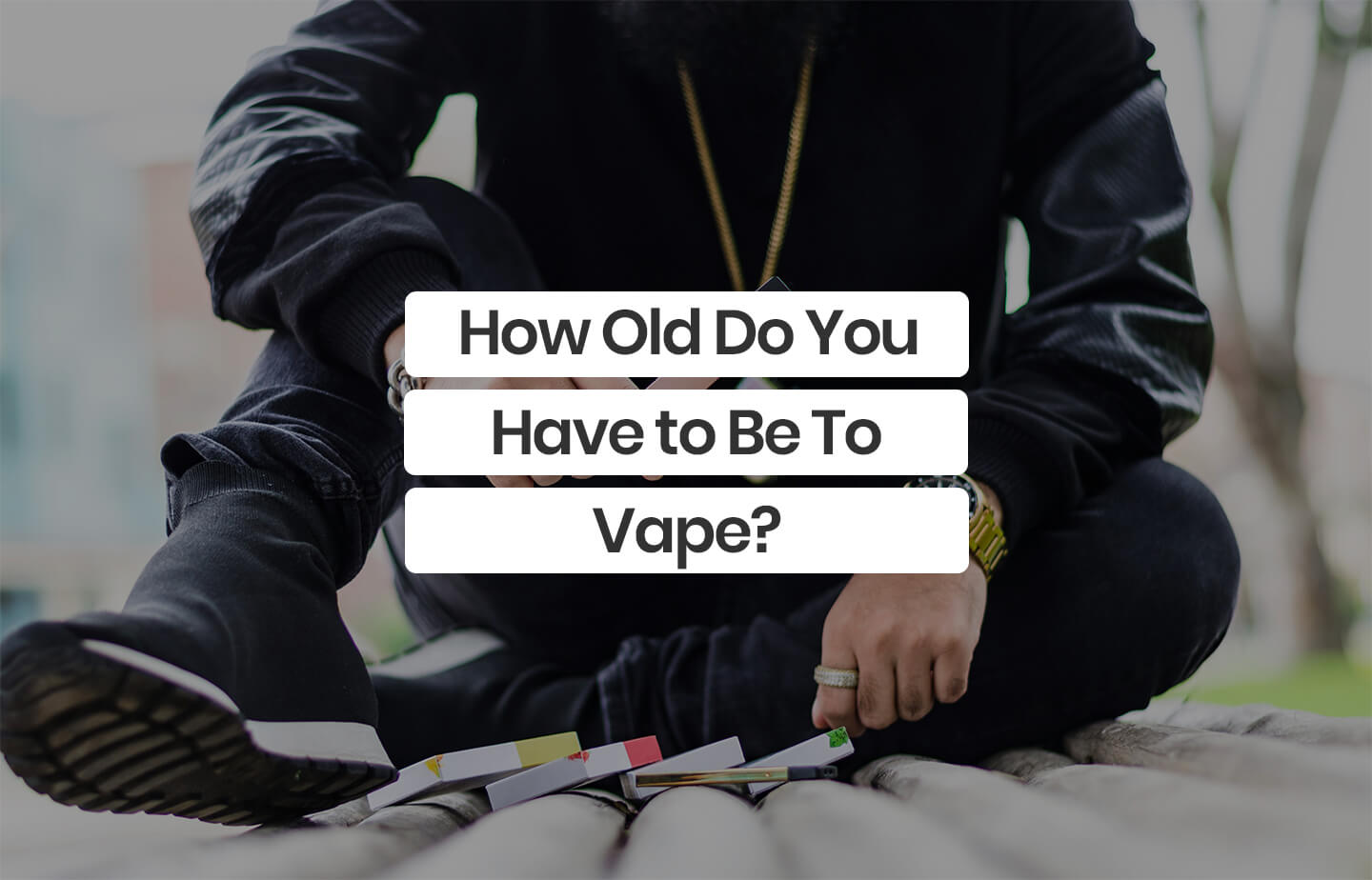 How Old Do You Have to Be to Vape? The Hemp Collect How Old Do You Have to Be to Vape? The Hemp Collect