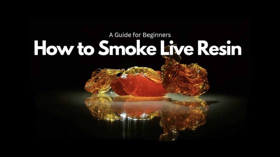 How To Smoke Live Resin