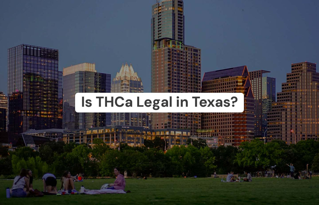 Is THCA Legal In Texas