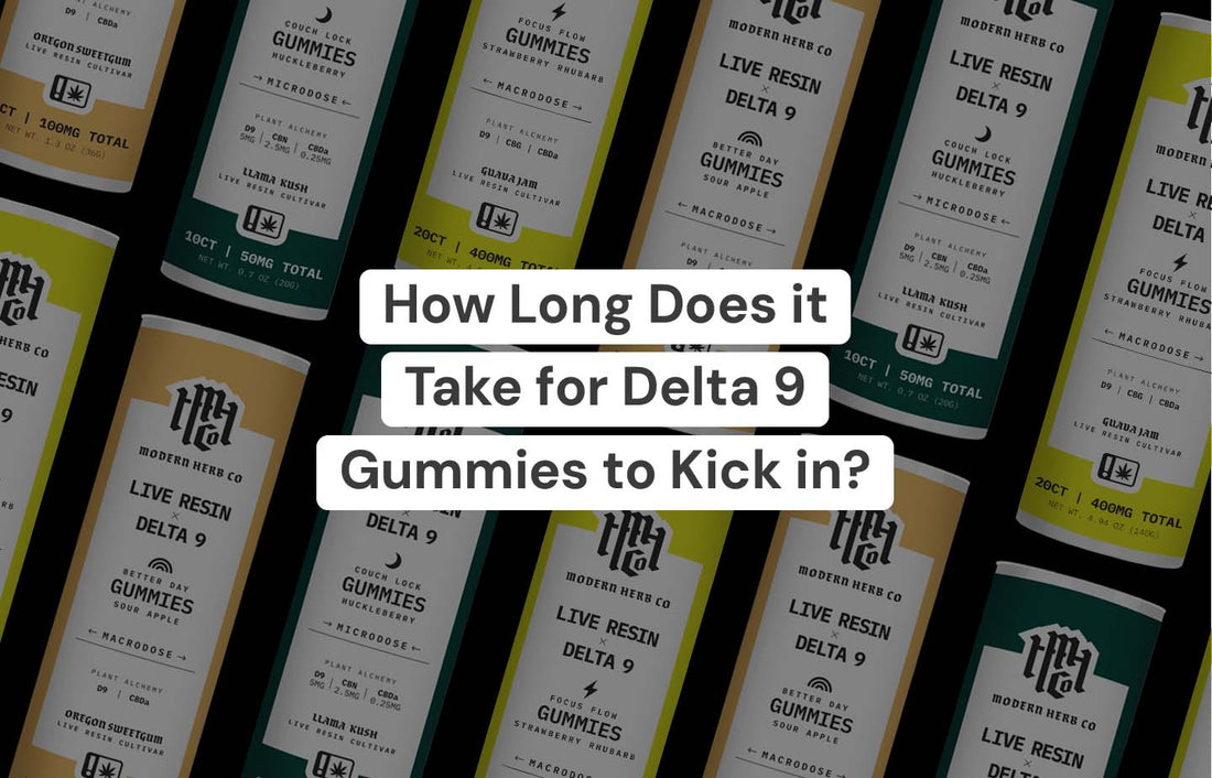 How Long Does It Take For Delta 9 Gummies To Kick In