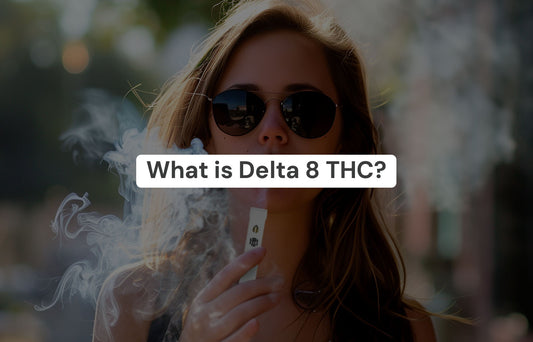 What Is Delta 8 THC