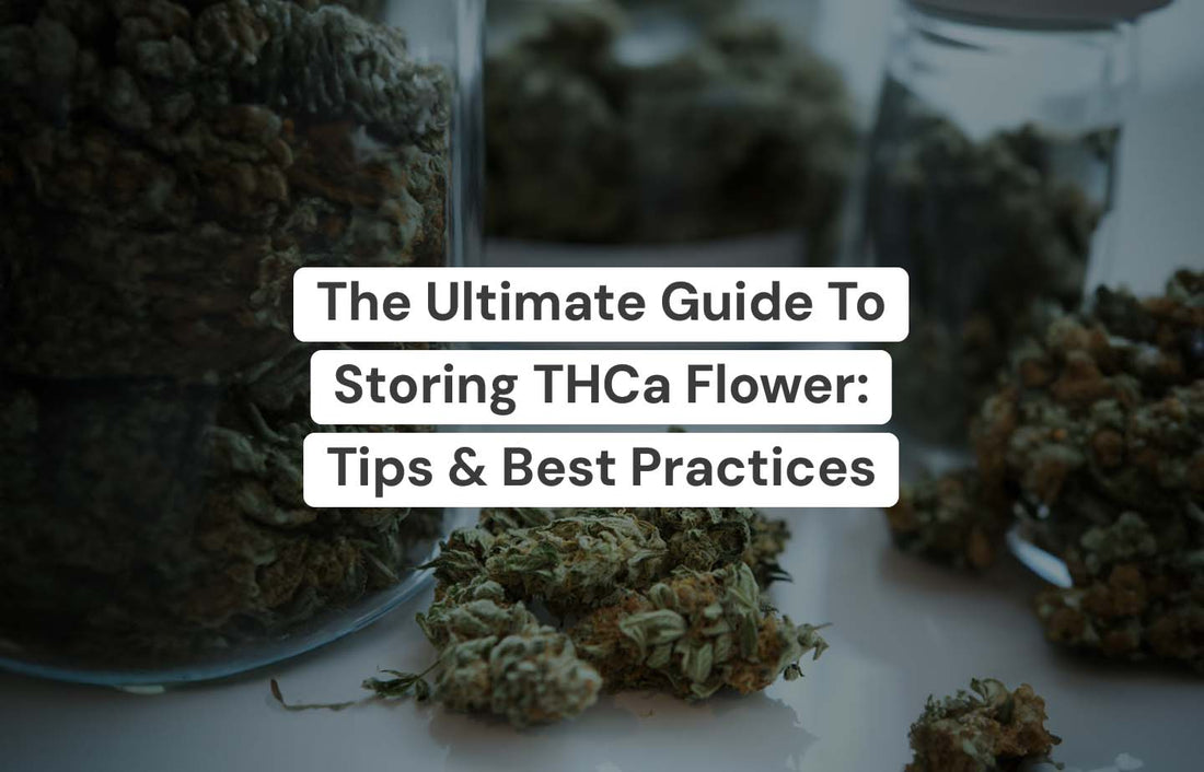 Storing THCA Flower