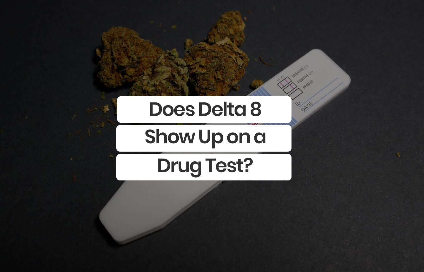 Can You Fail A Drug Test From Delta 10