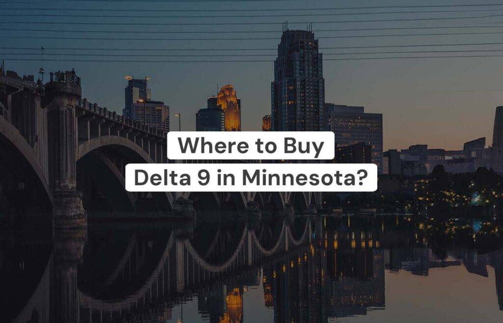 Where to Buy Delta 9 in Minnesota